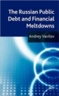 The Russian Public Debt and Financial Meltdowns - Book