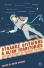 Strange Divisions and Alien Territories : The Sub-genres of Science Fiction - Book