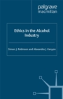 Ethics in the Alcohol Industry - S. Robinson