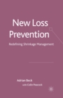 New Loss Prevention : Redefining Shrinkage Management - eBook