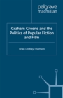 Graham Greene and the Politics of Popular Fiction and Film - eBook