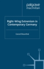 Right-Wing Extremism in Contemporary Germany - G. Braunthal