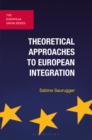 Theoretical Approaches to European Integration - Book