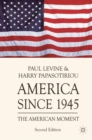 America since 1945 : The American Moment - Book
