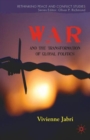 War and the Transformation of Global Politics - Book