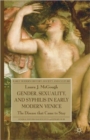 Gender, Sexuality, and Syphilis in Early Modern Venice : The Disease that Came to Stay - Book