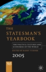 The Statesman's Yearbook 2005 : The Politics, Cultures and Economies of the World - B. Turner
