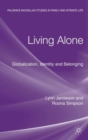 Living Alone : Globalization, Identity and Belonging - Book