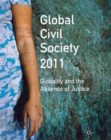 Global Civil Society 2011 : Globality and the Absence of Justice - Book