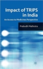 Impact of TRIPS in India : An Access to Medicines Perspective - Book