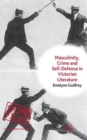 Masculinity, Crime and Self-Defence in Victorian Literature : Duelling with Danger - Book