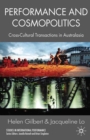 Performance and Cosmopolitics : Cross-cultural Transactions in Australasia - eBook