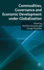 Commodities, Governance and Economic Development under Globalization - eBook