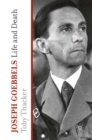 Joseph Goebbels : Life and Death - eBook