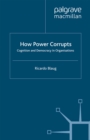 How Power Corrupts : Cognition and Democracy in Organisations - eBook