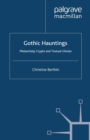 Gothic Hauntings : Melancholy Crypts and Textual Ghosts - eBook