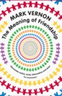 The Meaning of Friendship - eBook