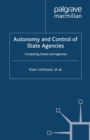 Autonomy and Control of State Agencies : Comparing States and Agencies - eBook