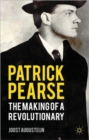 Patrick Pearse : The Making of a Revolutionary - Book