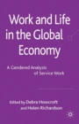 Work and Life in the Global Economy : A Gendered Analysis of Service Work - eBook