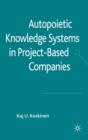 Autopoietic Knowledge Systems in Project-Based Companies - Book