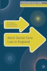 Adult Social Care Law in England - Book