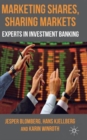 Marketing Shares, Sharing Markets : Experts in Investment Banking - Book