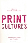 Print Cultures : A Reader in Theory and Practice - Book