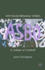 Anti-Social Behaviour Orders : A Culture of Control? - eBook