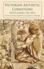 Victorian Aesthetic Conditions : Pater Across the Arts - eBook