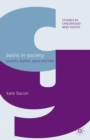 Twins in Society : Parents, Bodies, Space and Talk - eBook