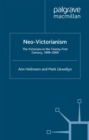 Neo-Victorianism : The Victorians in the Twenty-First Century, 1999-2009 - eBook