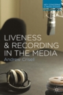 Liveness and Recording in the Media - Book