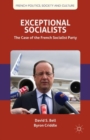 Exceptional Socialists : The Case of the French Socialist Party - Book