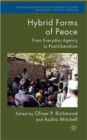 Hybrid Forms of Peace : From Everyday Agency to Post-Liberalism - Book