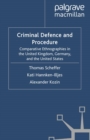 Criminal Defence and Procedure : Comparative Ethnographies in the United Kingdom, Germany, and the United States - eBook