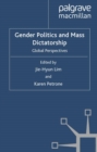 Gender Politics and Mass Dictatorship : Global Perspectives - eBook