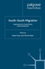 South-South Migration : Implications for Social Policy and Development - eBook
