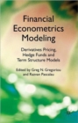 Financial Econometrics Modeling: Derivatives Pricing, Hedge Funds and Term Structure Models - Book