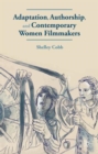 Adaptation, Authorship, and Contemporary Women Filmmakers - Book