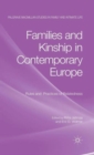 Families and Kinship in Contemporary Europe : Rules and Practices of Relatedness - Book