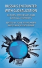 Russia's Encounter with Globalisation : Actors, Processes and Critical Moments - Book