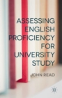 Assessing English Proficiency for University Study - Book