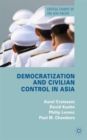Democratization and Civilian Control in Asia - Book