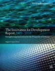 The Innovation for Development Report 2009-2010 : Strengthening Innovation for the Prosperity of Nations - eBook
