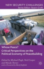 Whose Peace? Critical Perspectives on the Political Economy of Peacebuilding - Book
