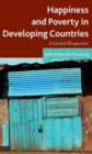 Happiness and Poverty in Developing Countries : A Global Perspective - Book
