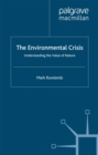 Environmental Crisis : Understanding the Value of Nature - eBook