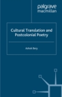 Cultural Translation and Postcolonial Poetry - eBook