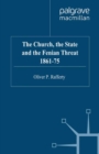 The Church, the State and the Fenian Threat 1861-75 - eBook